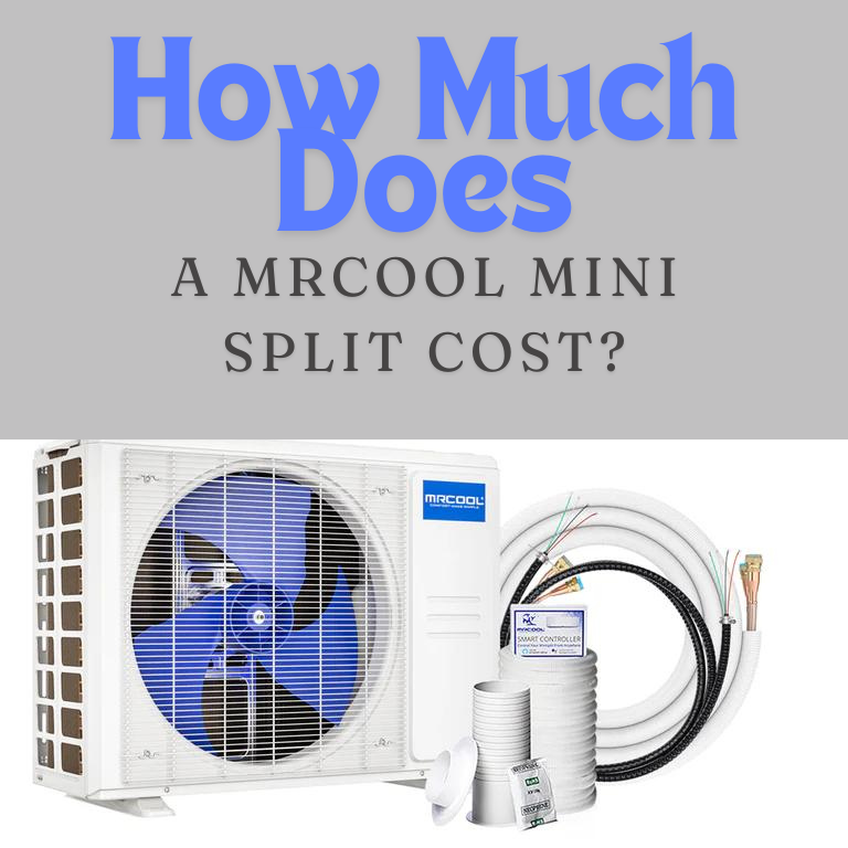 How Much Does a MRCOOL Mini Split Cost?